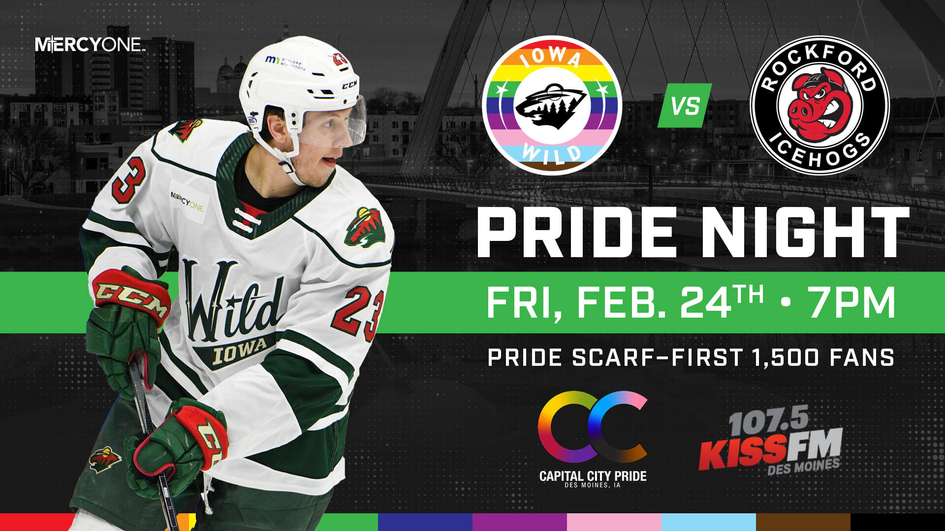 Pride Night, Feb 24th - 7 PM. Presented by Capital City Pride and Kiss 107.5 FM.